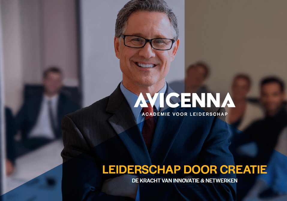 Avicenna academie voor leiderschap - Leiderschap door creatie - De kracht van innovatie en netwerken
